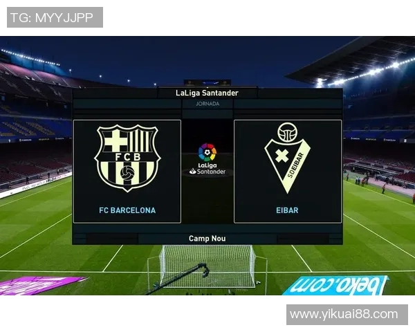 巴萨对阵埃尔瓦的精彩比赛今晚直播全程解析与战报分享